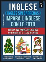 Inglese (Ingles sin barreras). Impara l'inglese con le foto. Vol. 8: Inglese (Ingles sin barreras). Impara l'inglese con le foto