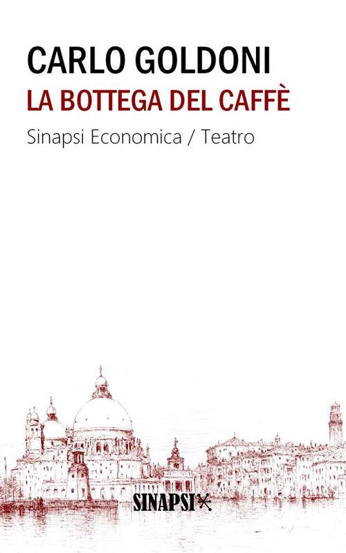 La bottega del caffè - Carlo Goldoni - ebook