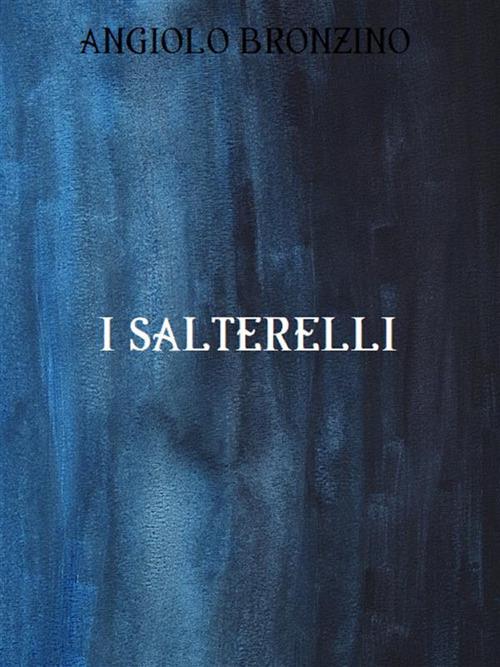 I salterelli - Angiolo Bronzino - ebook