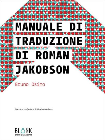 Manuale di traduzione di Roman Jakobson - Bruno Osimo - ebook