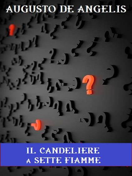 Il candeliere a sette fiamme - Augusto De Angelis - ebook