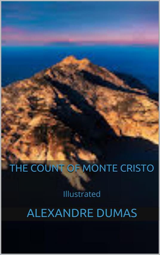 The Count of Monte Cristo - Illustrated