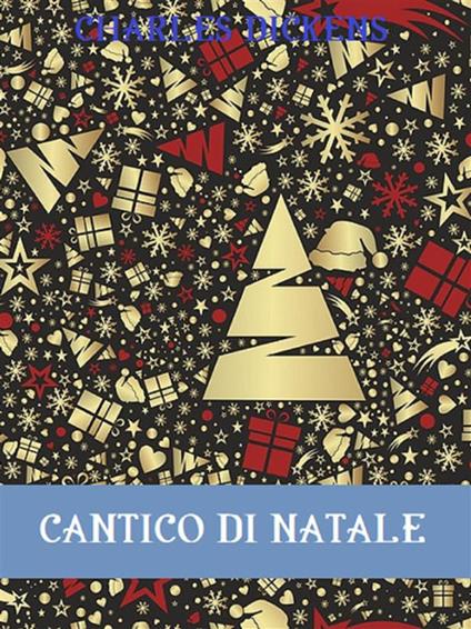 Cantico di Natale - Charles Dickens - ebook