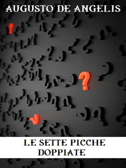 Le sette picche doppiate - Augusto De Angelis - ebook