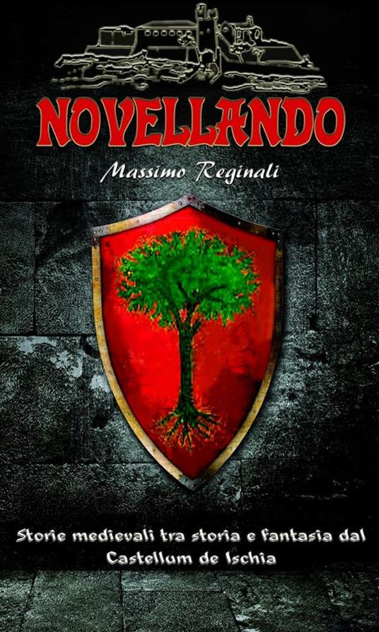Novellando. Storie medievali dal castellum de Ischia - Massimo Reginali - ebook