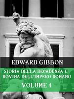 Storia della decadenza e rovina dell'impero romano. Vol. 4