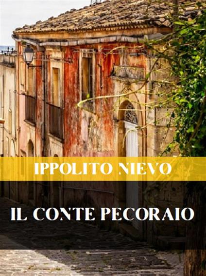 Il conte pecoraio - Ippolito Nievo - ebook