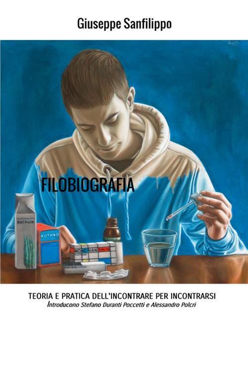 Filobiografia. Teoria e pratica dell'incontrare per incontrarsi - Giuseppe Sanfilippo - copertina