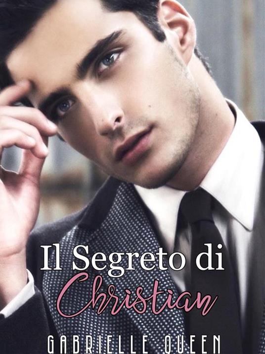 Il volo delle farfalle azzurre. Il segreto di Christian - Gabrielle Queen - ebook