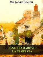 Essi chiamarono la tempesta