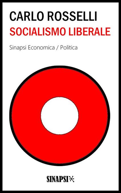 Socialismo liberale - Carlo Rosselli - ebook