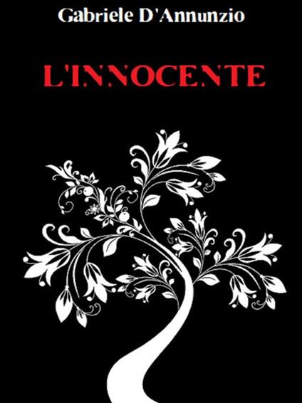 L' Innocente - Gabriele D'Annunzio - ebook