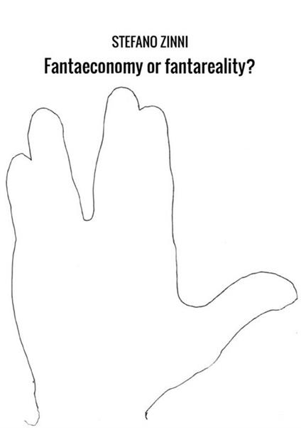 Fantaeconomy or fantareality? - Stefano Zinni - copertina
