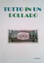 Tutto in un dollaro