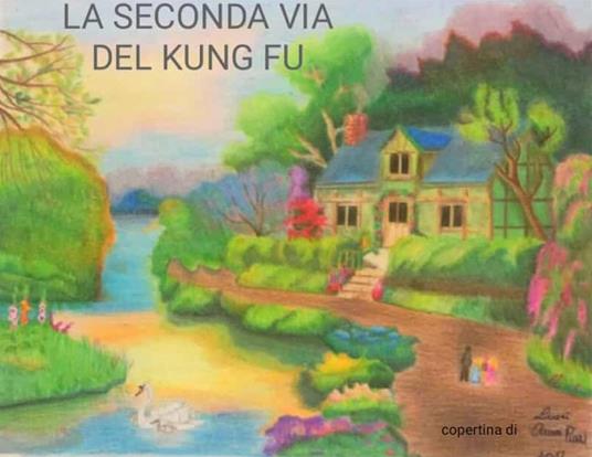 La seconda via del kung fu - Giuseppe Currò,Vivy Sallemi - ebook