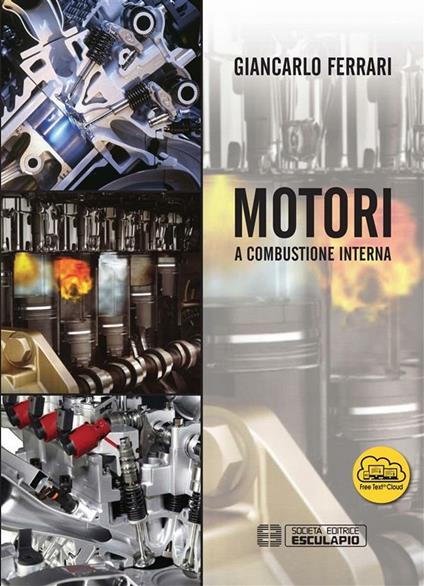 Motori a combustione interna - Giancarlo Ferrari - ebook