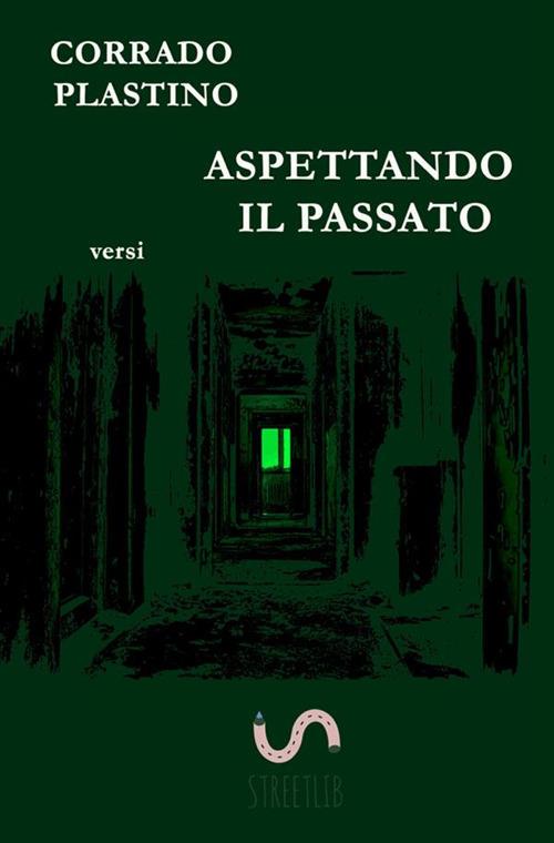 Aspettando il passato - Corrado Plastino - copertina