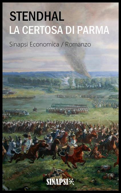La certosa di Parma. Ediz. integrale - Stendhal,Ferdinando Martini - ebook