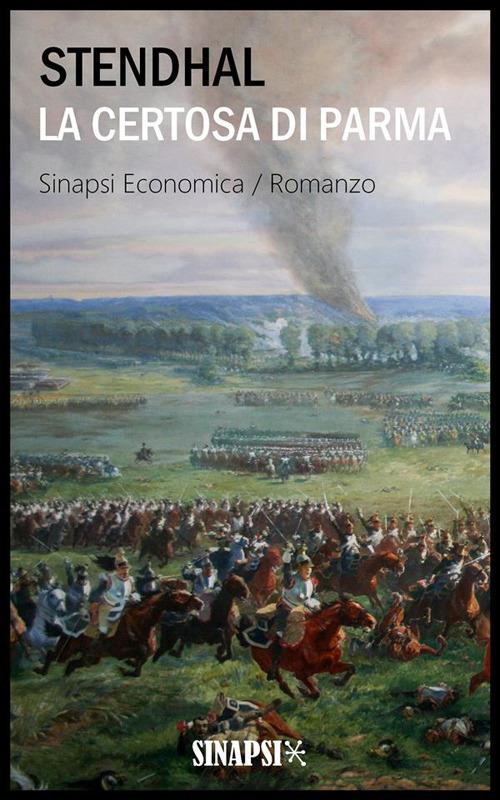 La certosa di Parma. Ediz. integrale - Stendhal - ebook