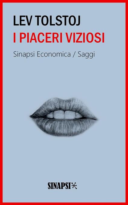 I piaceri viziosi - Lev Tolstoj - ebook