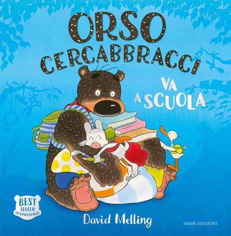 Orso Cercabbracci va a scuola. Ediz. a colori - David Melling - copertina