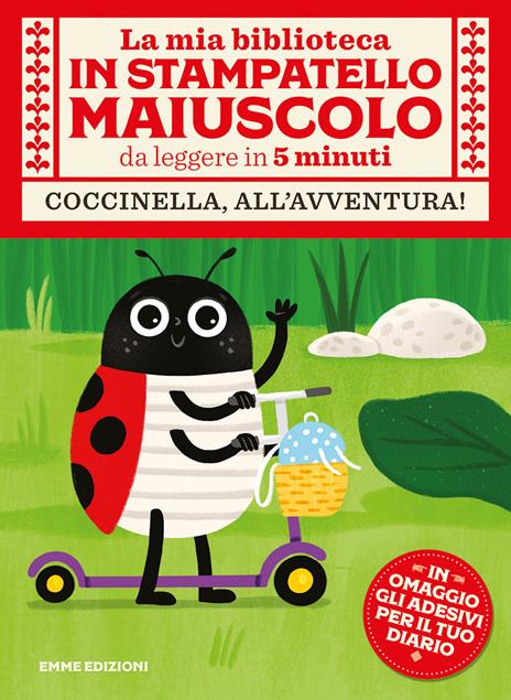 Coccinella, all'avventura! Con adesivi. Stampatello maiuscolo. Ediz. illustrata - Giuditta Campello - copertina