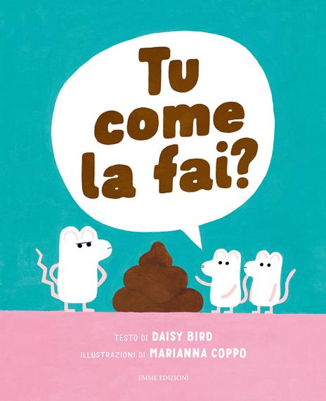 Tu come la fai? Ediz. illustrata - Daisy Bird - copertina