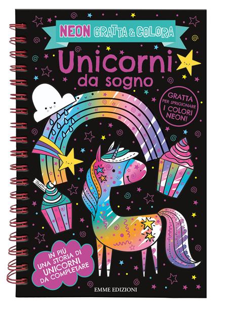 Unicorni da sogno. Neon gratta e colora. Ediz. a spirale - copertina