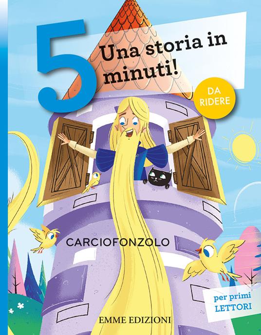Carciofonzolo. Una storia in 5 minuti! Ediz. a colori - Giuditta Campello -  Libro - Emme Edizioni - Tre passi