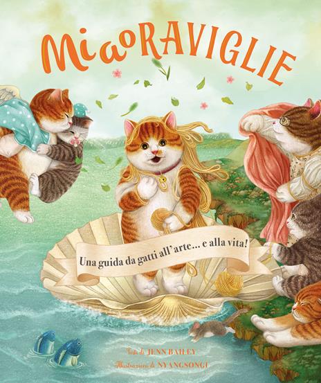MiaoRaviglie. Una guida da gatti all'arte… e alla vita! Ediz. a colori - Jenn Bailey - copertina