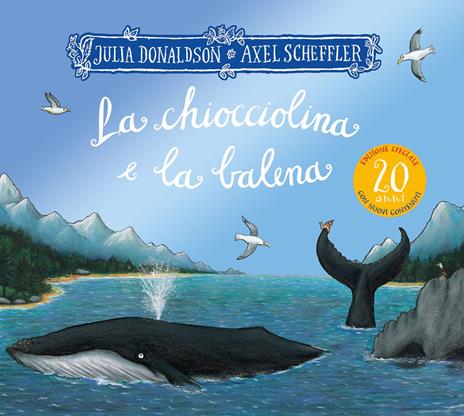 La chiocciolina e la balena. Ediz. speciale 20 anni - Julia Donaldson - copertina