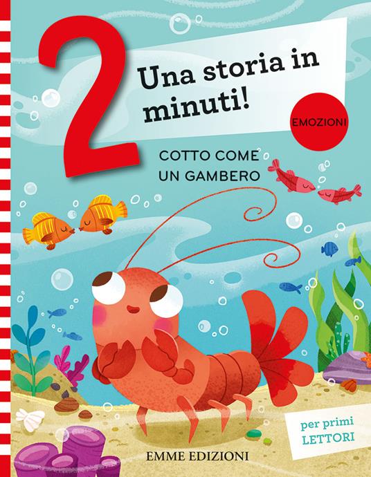 Cotto come un gambero. Stampatello maiuscolo. Ediz. a colori - Giuditta Campello - copertina