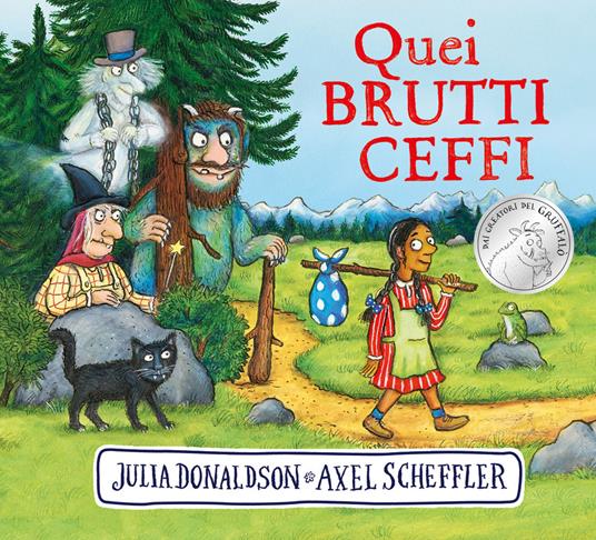 Quei brutti ceffi. Ediz. a colori - Julia Donaldson - copertina