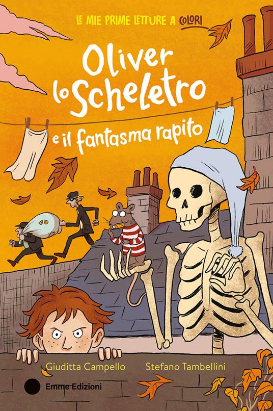 Oliver lo scheletro e il fantasma rapito. Ediz. a colori - Giuditta Campello - copertina