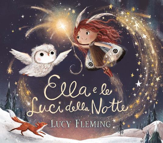 Ella e le luci della notte. Ediz. a colori - Lucy Fleming - copertina
