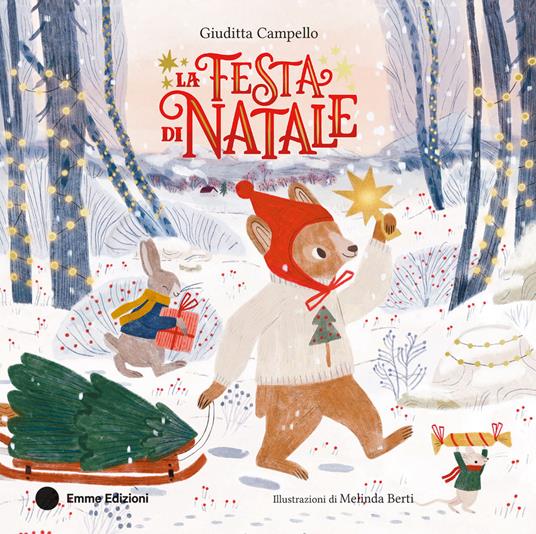 La festa di Natale. Ediz. a colori - Giuditta Campello - copertina