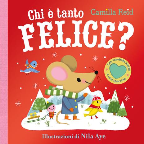 Chi è tanto felice? Con alette da sollevare. Ediz. a colori - Camilla Reid - copertina