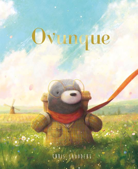 Ovunque. Ediz. a colori - Chris Saunders - copertina