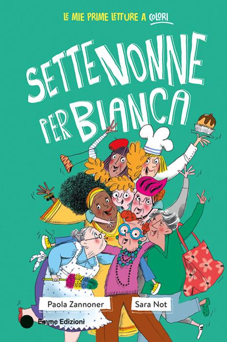 Sette nonne per Bianca. Ediz. a colori - Paola Zannoner - copertina