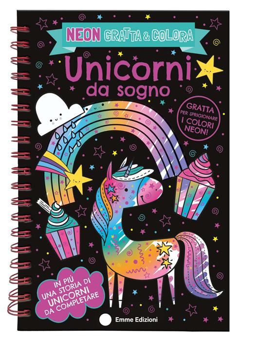 Unicorni da sogno. Neon gratta e colora. Ediz. a colori. Ediz. a spirale. Con matita in legno - copertina