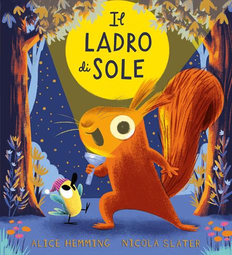 Il ladro di sole. Ediz. a colori - Alice Hemming - copertina