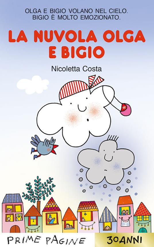 La nuvola Olga e Bigio. Stampatello maiuscolo. Ediz. a colori - Nicoletta Costa - copertina