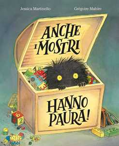 Libro Anche i mostri hanno paura! Ediz. a colori Jessica Martinello