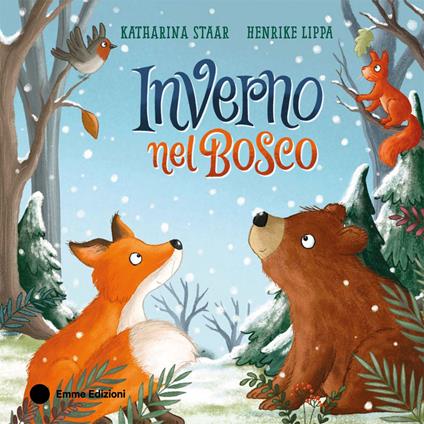 Inverno nel bosco. Ediz. a colori - Henrike Lippa - copertina