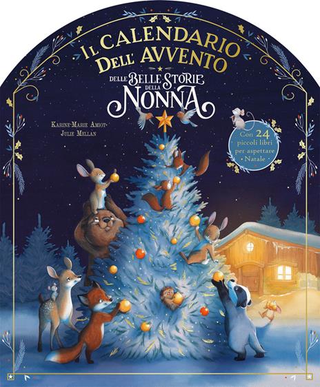 Il calendario dell'Avvento delle belle storie della nonna. Ediz. a colori - Karine-Marie Amiot - copertina