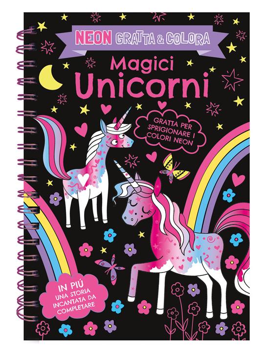 Magici unicorni. Neon gratta e colora. Ediz. a colori. Ediz. a spirale - copertina