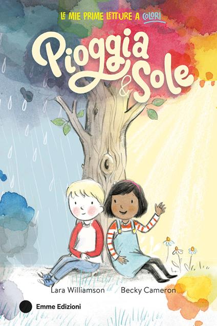 Pioggia & sole. Ediz. a colori - Lara Williamson - copertina