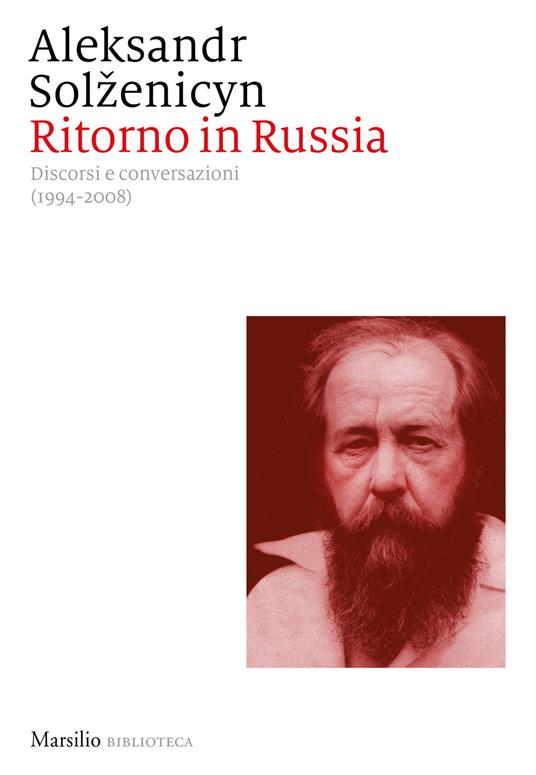 Ritorno in Russia. Discorsi e conversazioni (1994-2008) - Aleksandr Solzenicyn - copertina