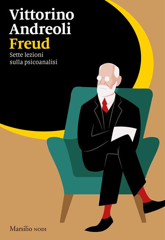 Freud. Sette lezioni sulla psicoanalisi - Vittorino Andreoli - copertina