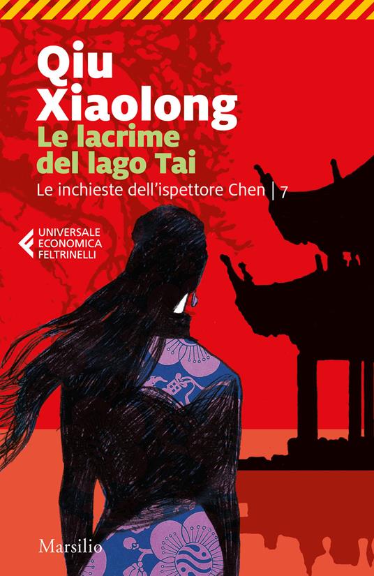 Le lacrime del lago Tai. Le inchieste dell'ispettore Chen. Vol. 7 - Xiaolong Qiu - copertina